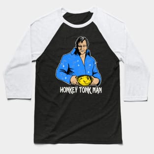 Honkey Tonk Man Tribute Baseball T-Shirt